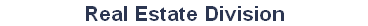 Real Estate Division